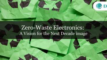 Embracing Zero-Waste Electronics: Paving the Path to a Sustainable Future with ECS Environment